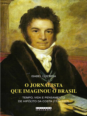 cover image of O jornalista que imaginou o Brasil